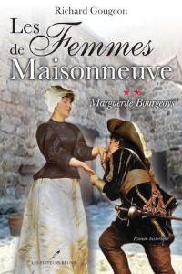Les femmes de Maisonneuve. Vol. 2. Marguerite Bourgeoys