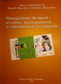 Management du sport : actualités, développements et orientations de la recherche