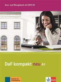 Daf Kompakt neu A1 : Deutsch als Fremdsprache : Kurs- und Übungsbuch mit MP3-CD