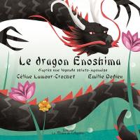 Le dragon Enoshima : d'après une légende shinto-japonaise