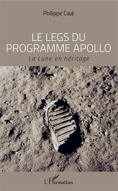 Le legs du programme Apollo : la Lune en héritage