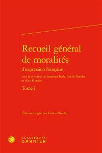 Recueil général de moralités d'expression française. Vol. 1