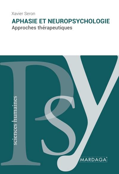 Aphasie et neuropsychologie : approches thérapeutiques