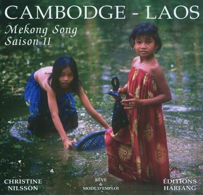 Cambodge, Laos : Mekong song. Vol. 2