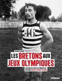 Les Bretons aux jeux Olympiques : histoire de tous les médaillés bretons depuis Athènes en 1896