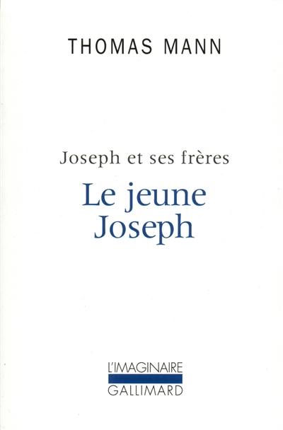 Joseph et ses frères. Vol. 2. Le Jeune Joseph