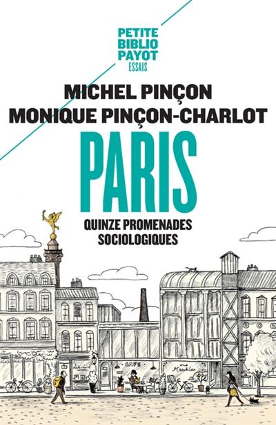 Paris : quinze promenades sociologiques