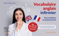 Vocabulaire anglais infirmier : pour étudiants et professionnels : kit de survie en services de soins