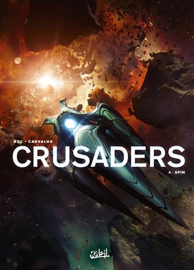 Crusaders. Vol. 4. Spin