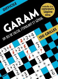 Garam, un jeu de calcul stimulant et génial : difficile : 150 grilles