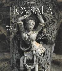 Hoysala : dieux de l'Inde et beautés célestes