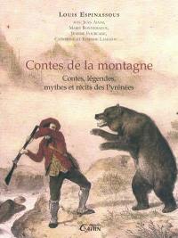 Contes de la montagne : contes, légendes, mythes et récits populaires des Pyrénées