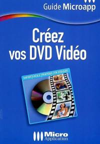 Créez vos DVD vidéo