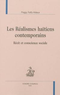 Les réalismes haïtiens contemporains : récit et conscience sociale