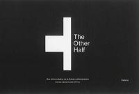 The other half : une vitrine créative de la Suisse contemporaine