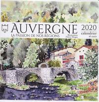 Auvergne : la passion de nos régions : 2020, calendrier 16 mois