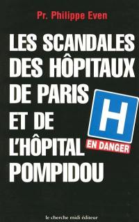 Les scandales des hôpitaux de Paris et de l'hôpital Pompidou