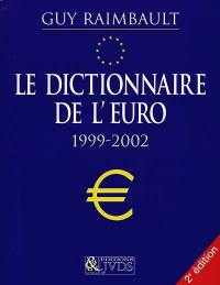 Le dictionnaire de l'euro, 1999-2002