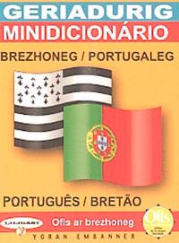 Geriadurig brezhoneg-portugaleg. Minidicionario portuguès-bretao
