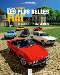 Les plus belles Fiat des années 1960 à 1990 : photos inédites