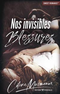 Nos invisibles blessures