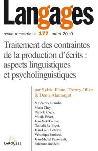 Langages, n° 177. Traitement des contraintes de la production d'écrits : aspects linguistiques et psycholinguistiques