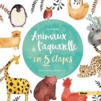 Animaux à l'aquarelle en 5 étapes : koala, lama, loutre & Co