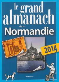 Le grand almanach de la Normandie 2014