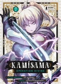 Kamisama : opération divine. Vol. 7