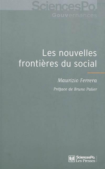 Les nouvelles frontières du social : l'intégration européenne et les transformations de l'espace politique de la protection sociale