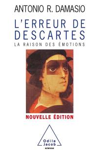 L'erreur de Descartes : la raison des émotions