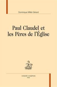 Paul Claudel et les Pères de l'Eglise