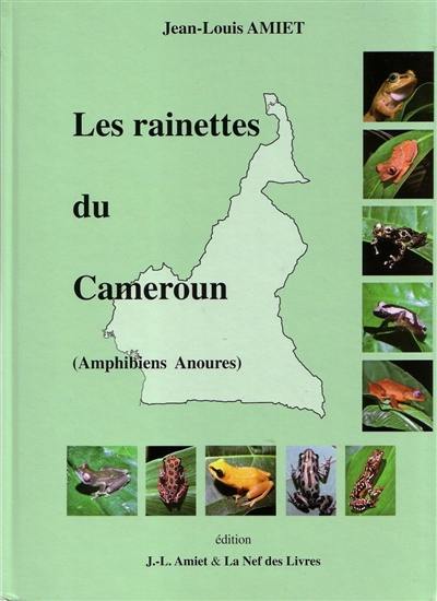 Les rainettes du Cameroun : amphibiens anoures