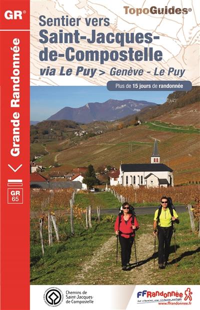 Sentier vers Saint-Jacques-de-Compostelle. Via Le Puy : Genève-Le Puy : plus de 15 jours de randonnée