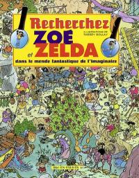 Recherchez Zoé et Zelda dans le monde fantastique de l'imaginaire