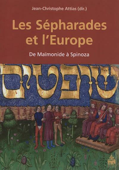 Les Sépharades et l'Europe : de Maïmonide à Spinoza