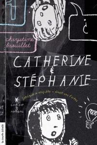 Catherine et Stéphanie. Vol. 1