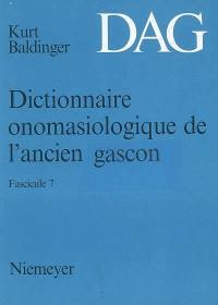Dictionnaire onomasiologique de l'ancien gascon : DAG. Vol. 7