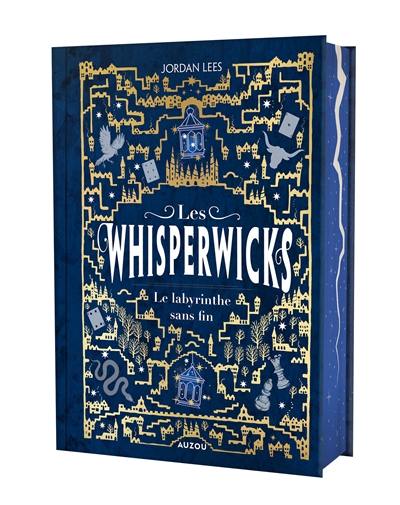 Les whisperwicks. Vol. 1. Le labyrinthe sans fin