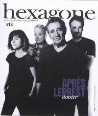 Hexagone : revue trimestrielle de la chanson, n° 13. Après Leprest