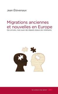 Migrations anciennes et nouvelles en Europe : des arrivées, mais aussi des départs depuis des millénaires