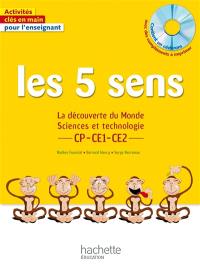 Les 5 sens : la découverte du monde, sciences et technologie : CP, CE1, CE2, pour l'enseignant