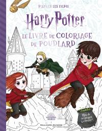 Le livre de coloriage de Poudlard : d'après les films Harry Potter : plus de 90 images à colorier