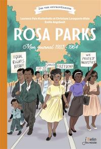 Rosa Parks : mon journal 1923-1964