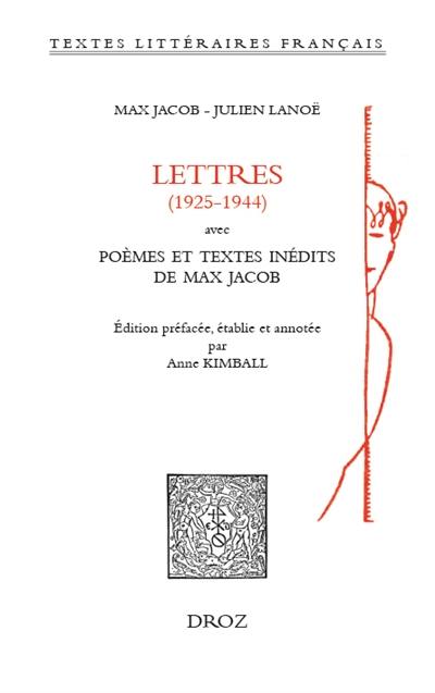 Lettres (1925-1944) : avec poèmes et textes inédits de Max Jacob