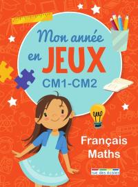 Mon année en jeux CM1, CM2 : français, maths
