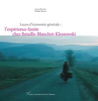 Leçon d'économie générale : l'expérience-limite chez Bataille-Blanchot-Klossowski