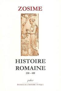 Histoire romaine : de l'année 238 à l'année 410