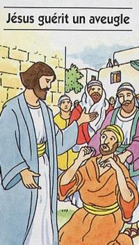 Six belles histoires de la vie de Jésus. Vol. 2. Jésus guérit un aveugle