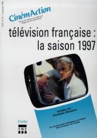 CinémAction, n° 87. Télévision française, la saison 1997